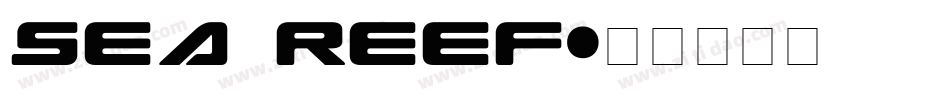 Sea Reef字体转换